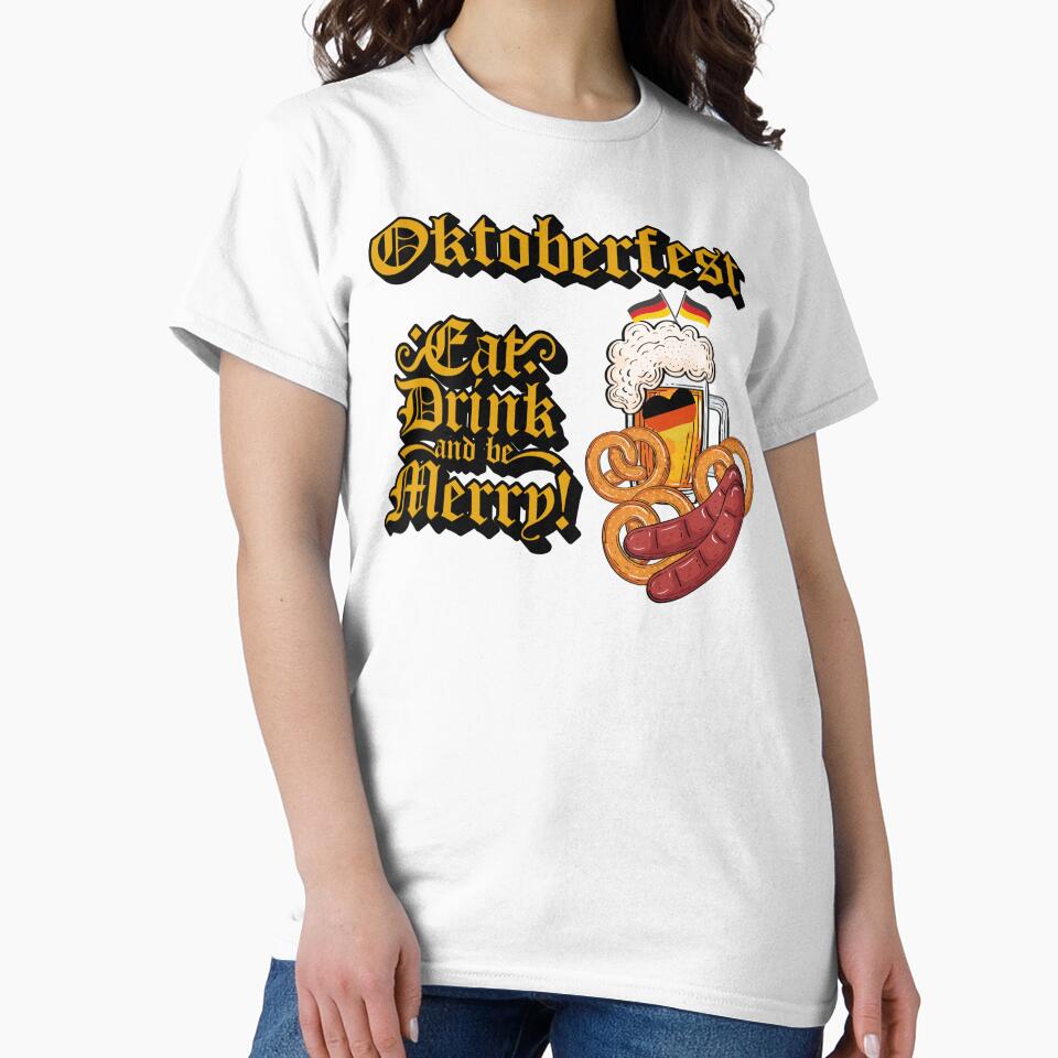 Oktoberfest, Eat Drink and be Merry by WillowandTees