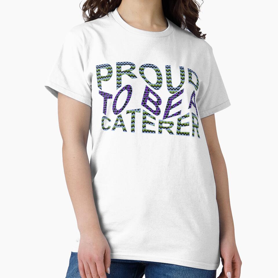Proud To Be A Caterer Wavy Text by TheIconSmith