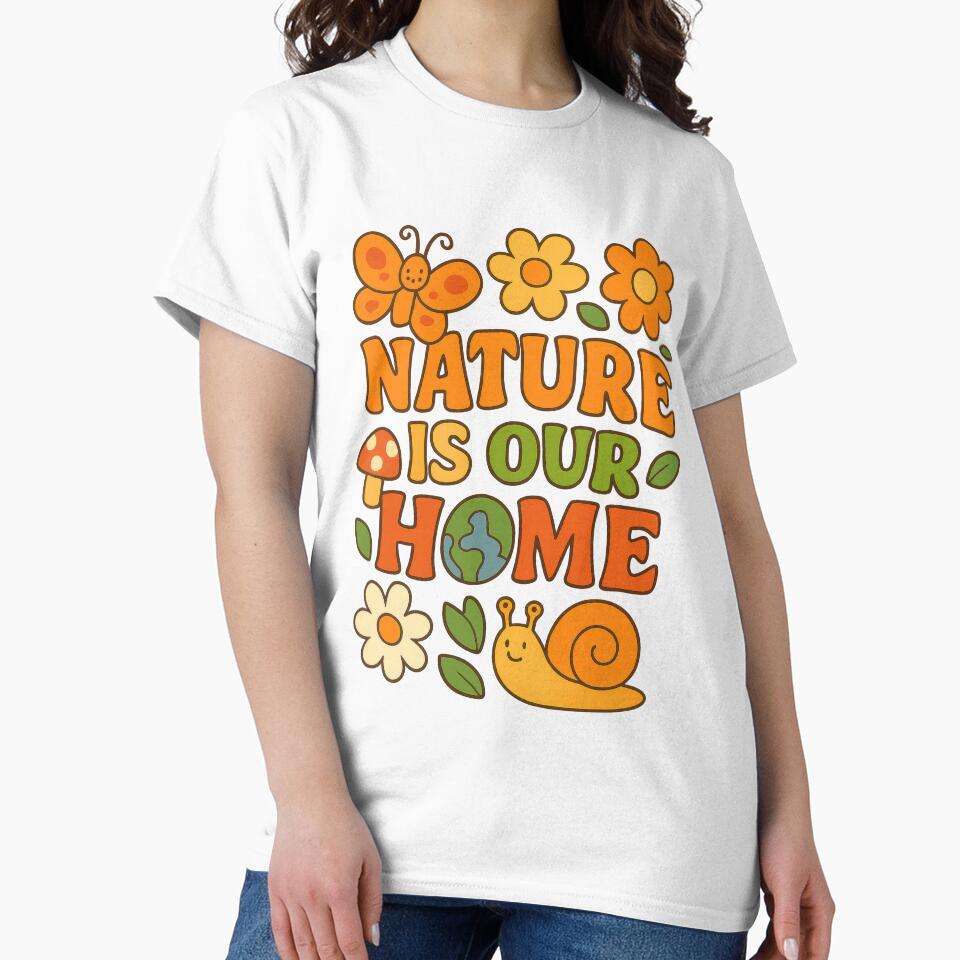Nature Is Our Home Cute Earth Day Environmental Design by inkoutninja