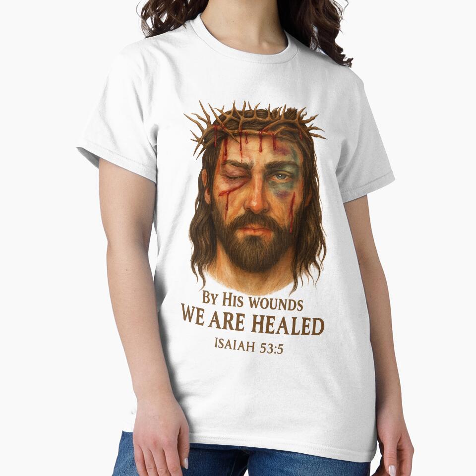 CHRISTIAN JESUS BY HIS WOUNDS. T SHIRT & GIFTS by TheHopeClinic