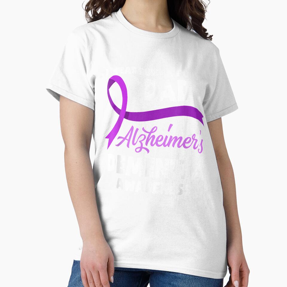 I Wear Purple For My Dad Alzheimer's Dementia Awareness by aguilaro