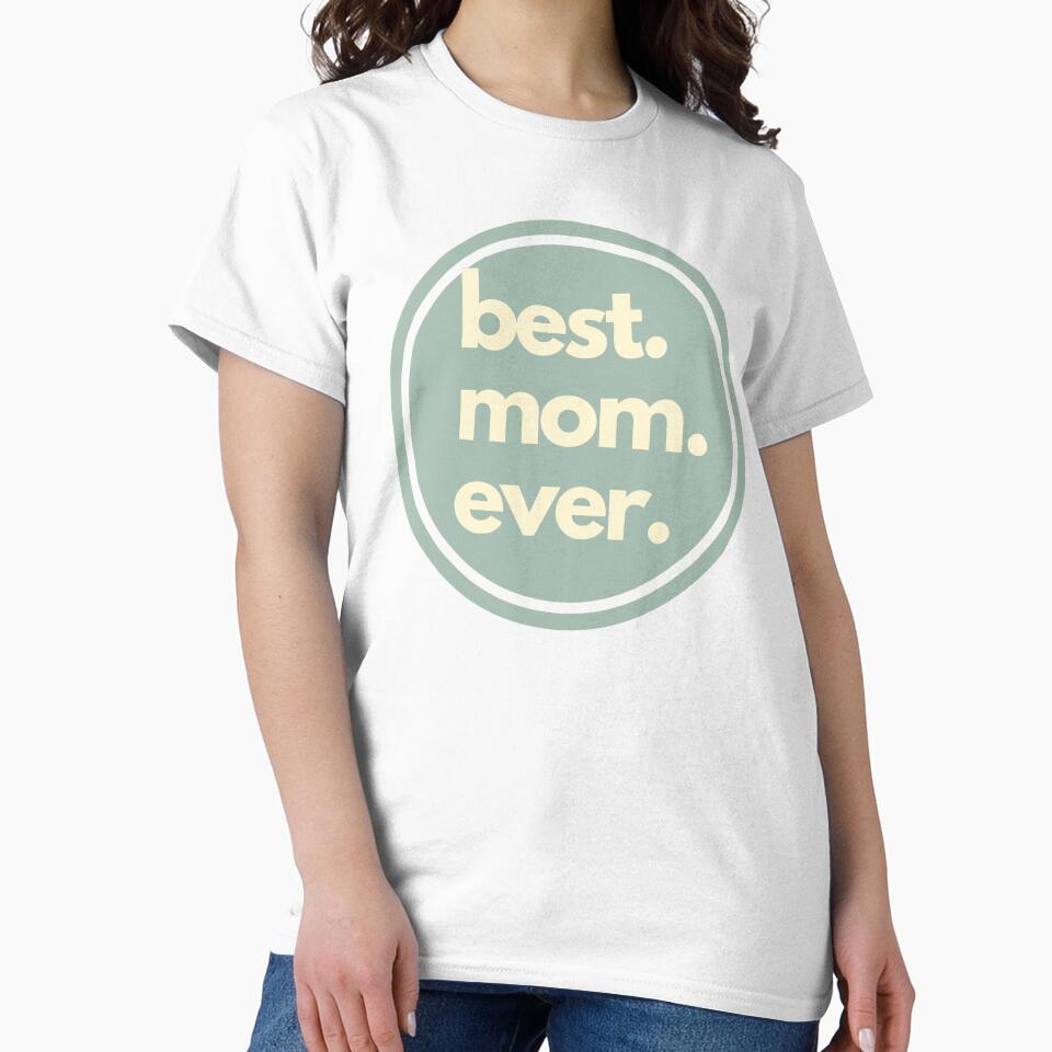 Best Mom Ever by LimitedClassic
