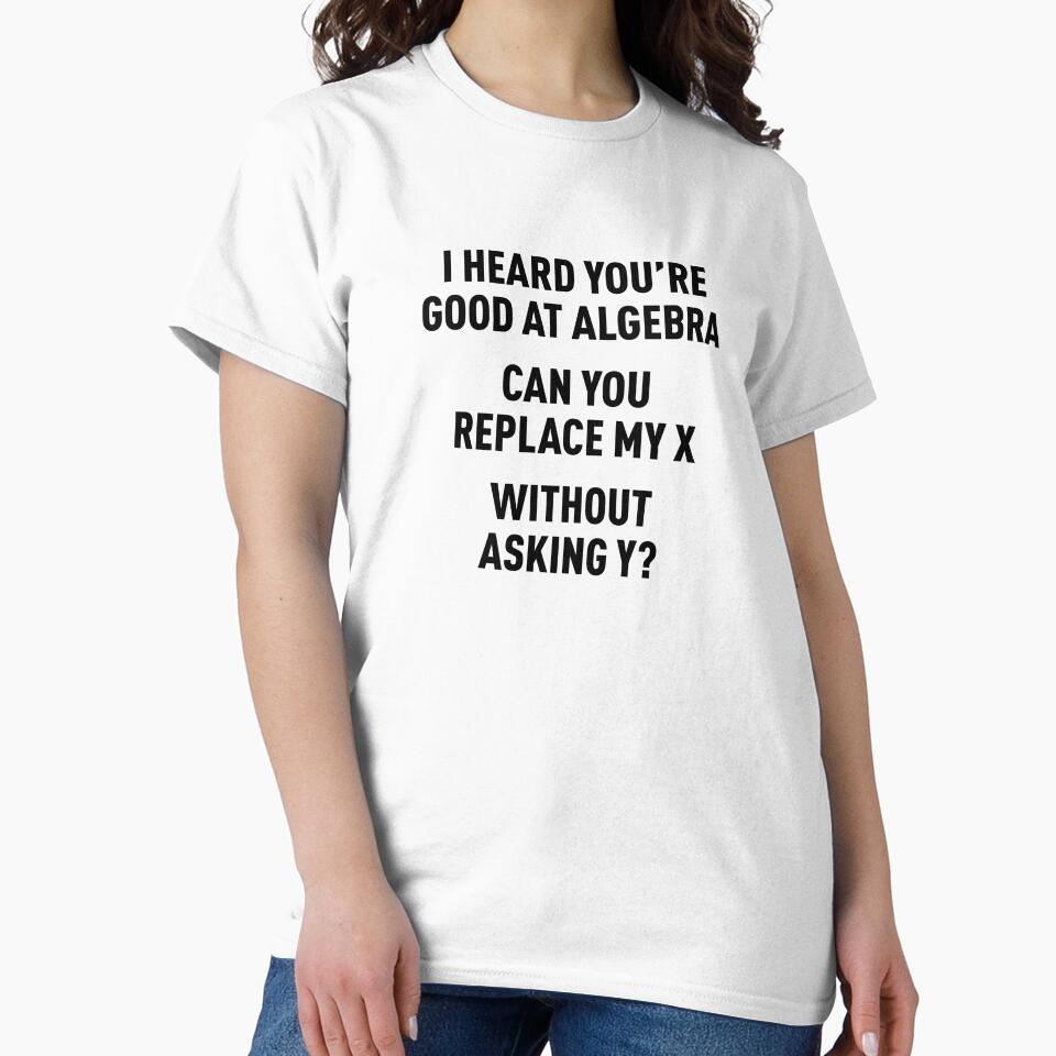 I Heard You're Good at Algebra, Can You Replace My X Without Asking Y? (Black) by FilipeFerreira