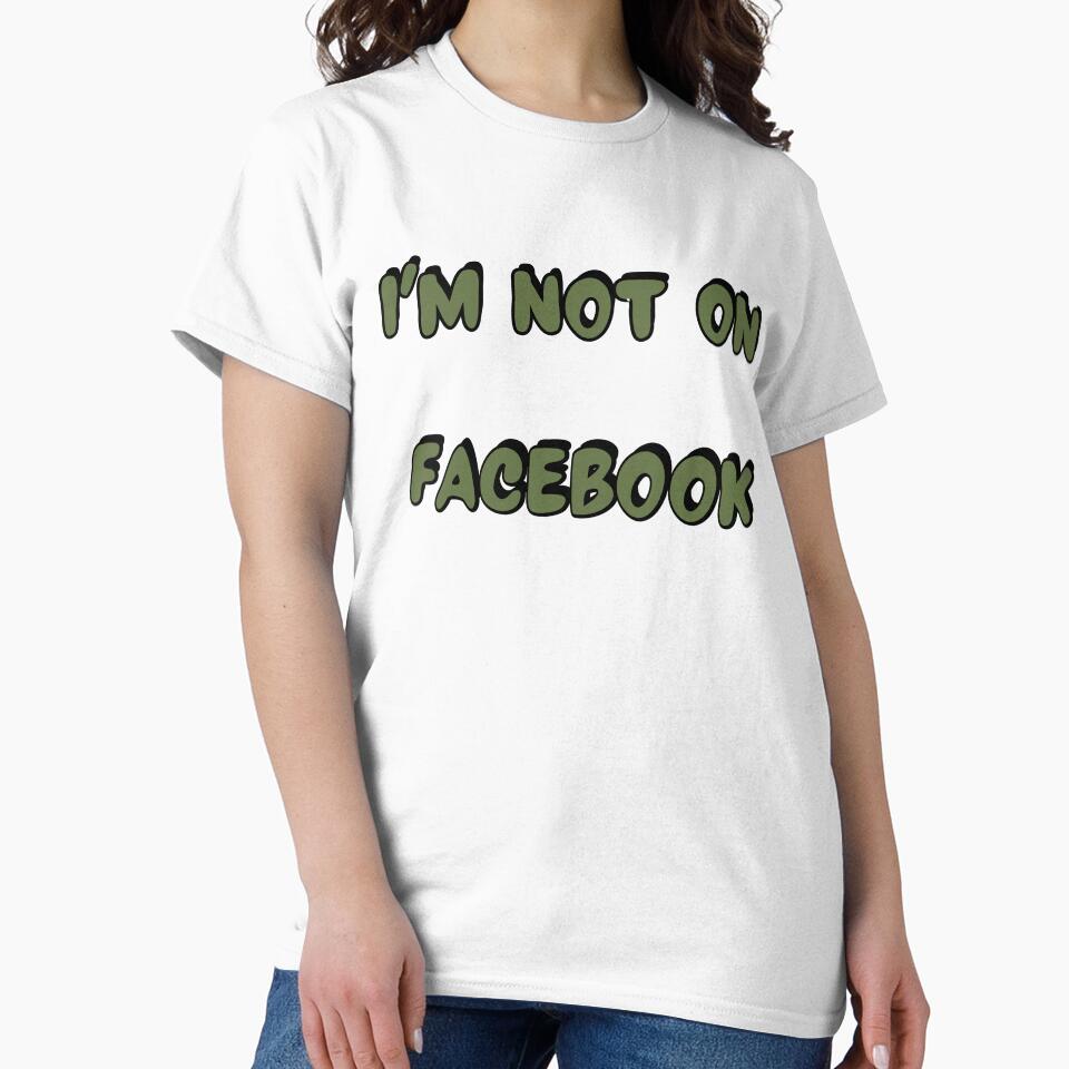 Social media facebook funny quote t-shirt and apparel custom design by EmpiredesignCA