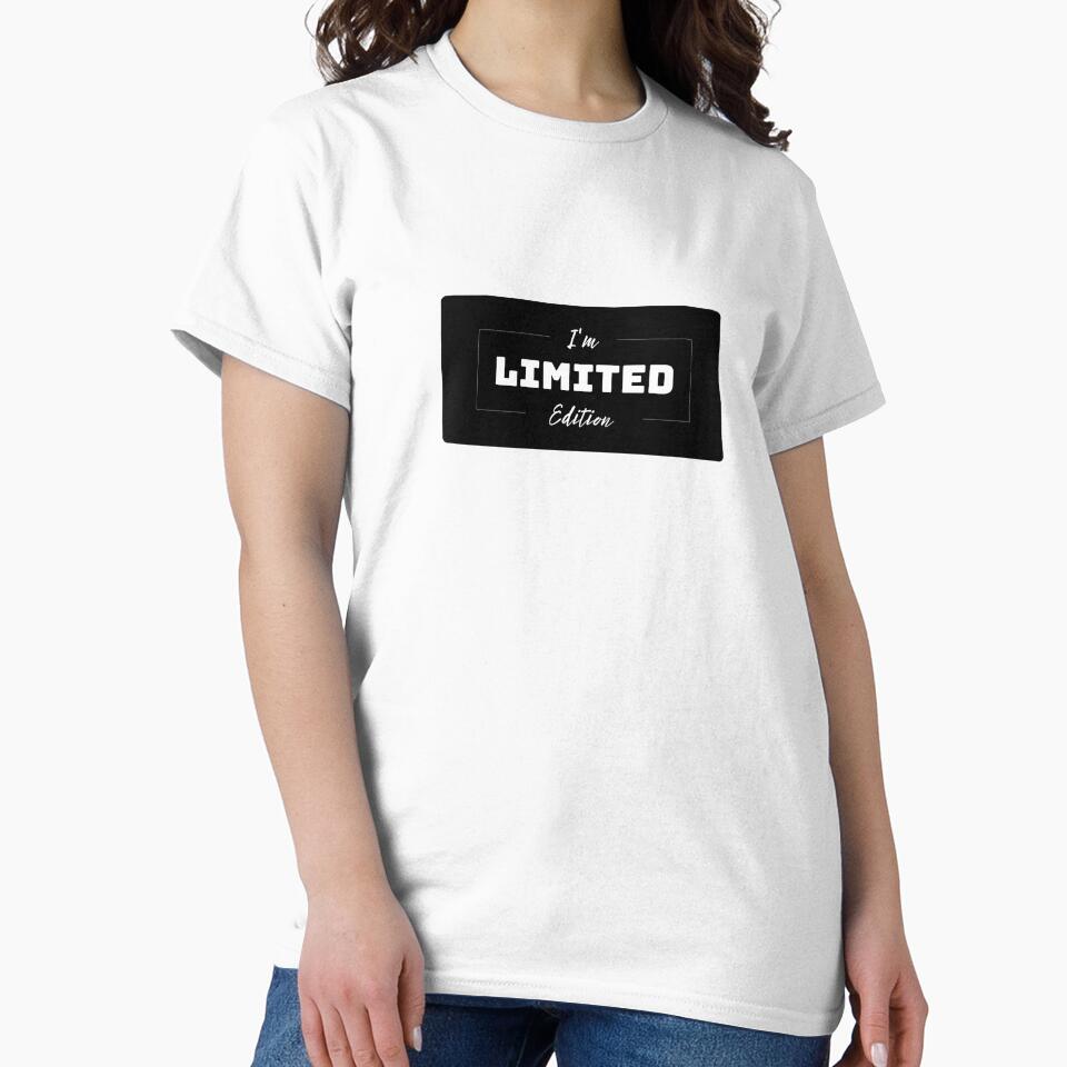 I'm limited edition by drive-to-sucess