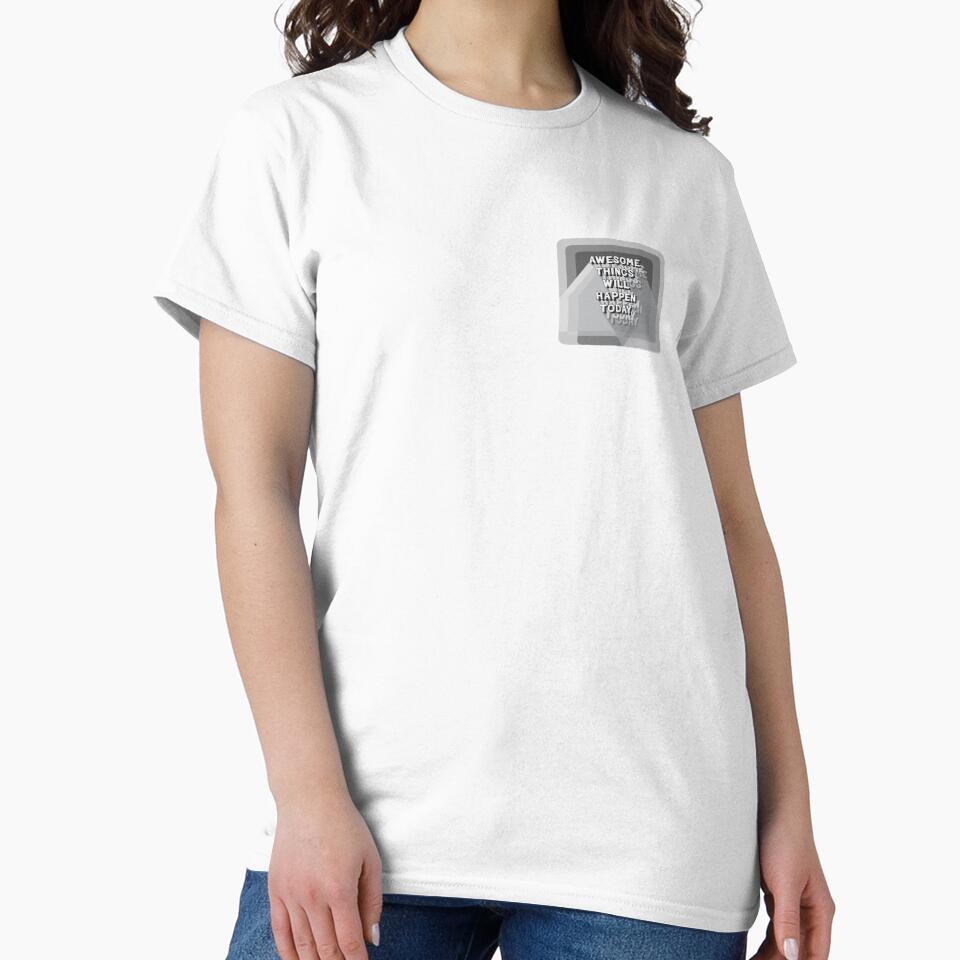 Gray scale Positive Mantra, Awesome things will happen today by Anomalypark