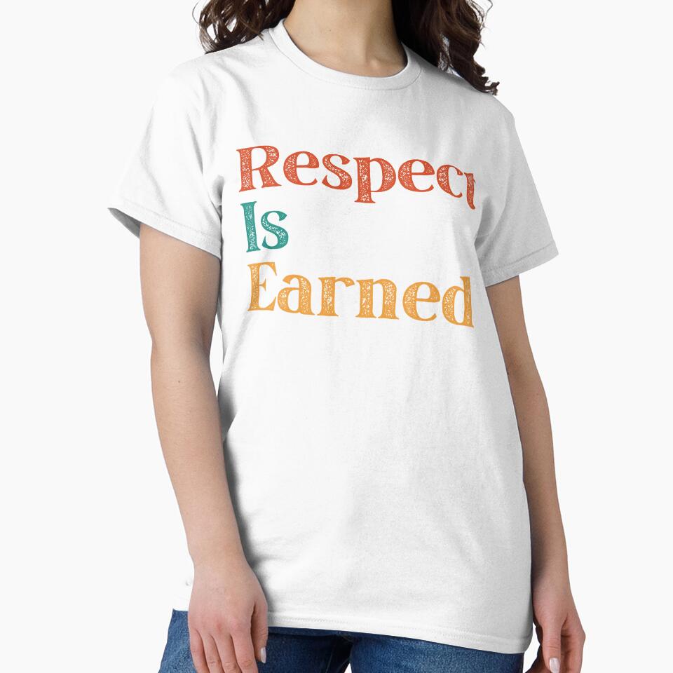 Respect Is Earned | Slogan tee | Vintage | Text by WycWycCo