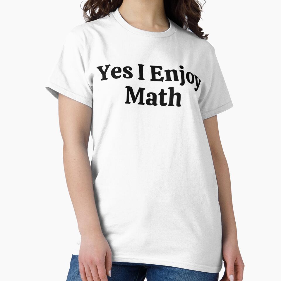 Yes I Enjoy Math - Funny Math by usaworld