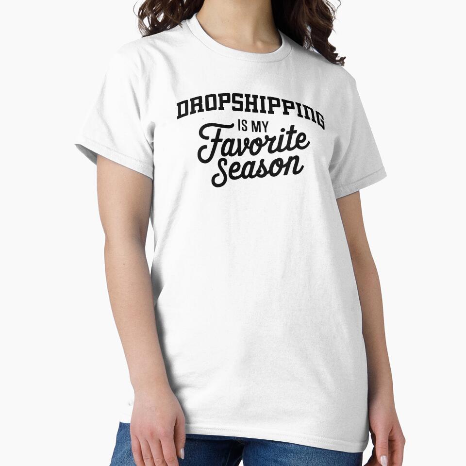 Dropshipping is My Favorite Season Funny Dropshipping Lover by Oussinc