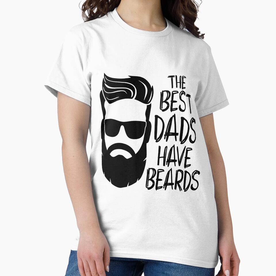 The Best Dads Have Beards - Fathers Day by VikGen