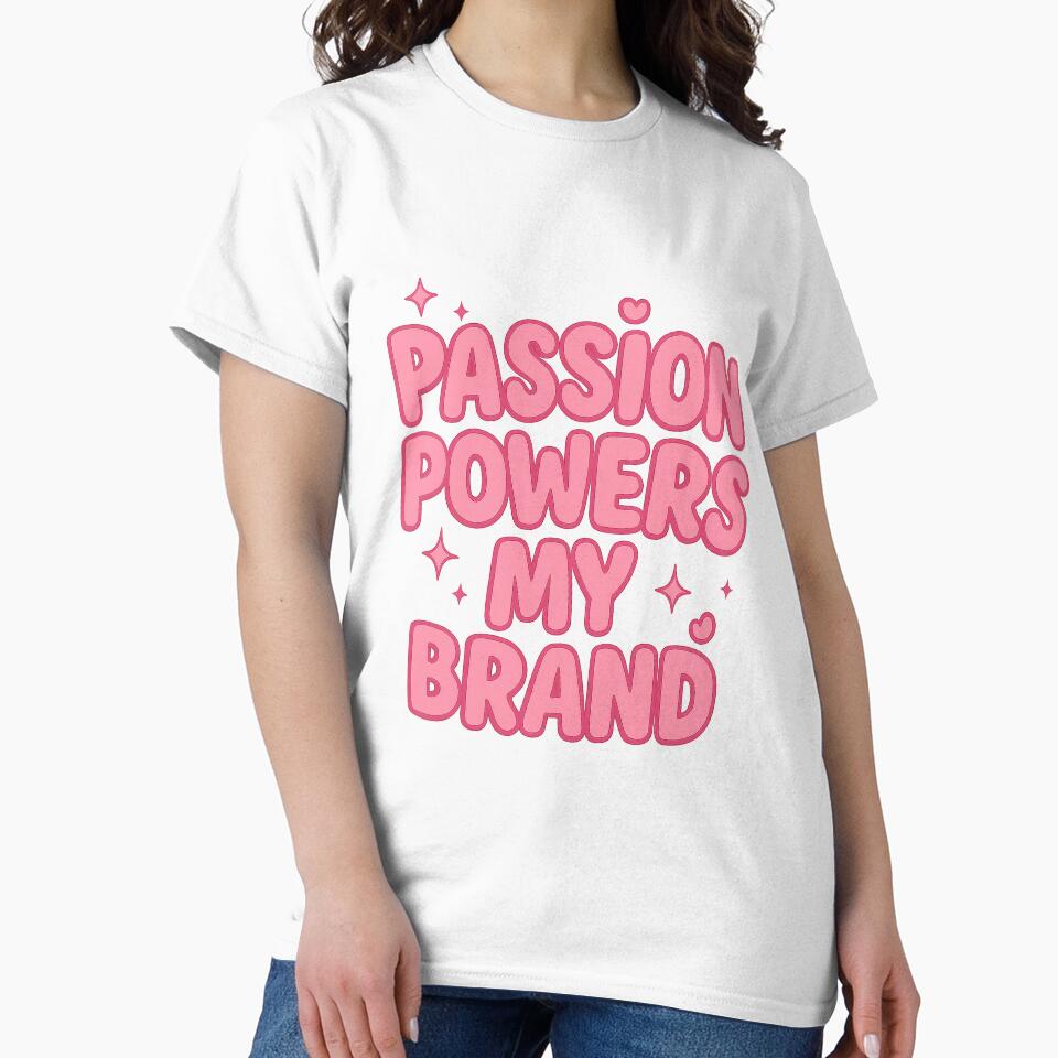 Passion Powers My Brand | Motivational Pink Girlboss Quote Design by inkoutninja
