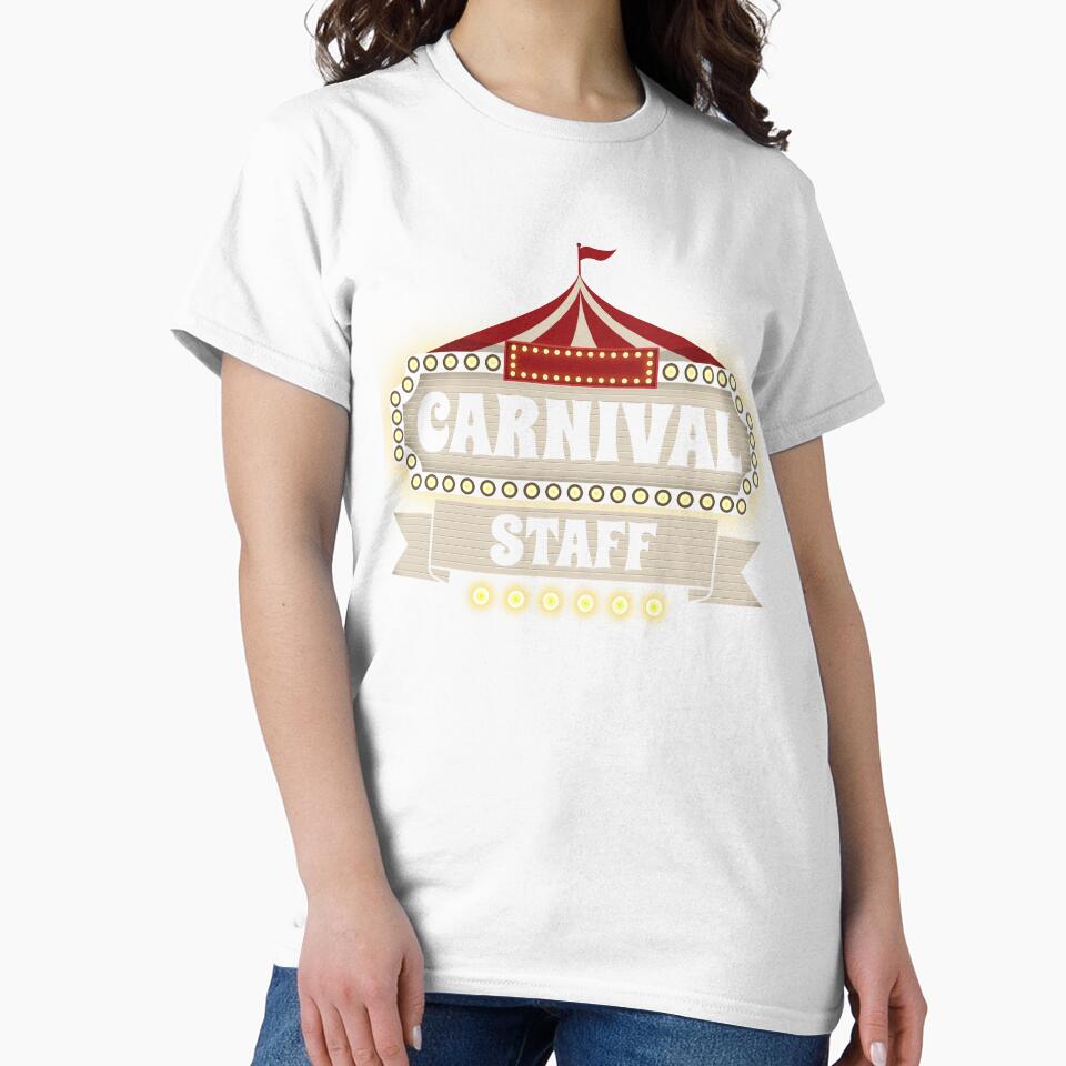 Carnival Staff Funny Circus Event Party For Carnival Lovers by Nessshirts