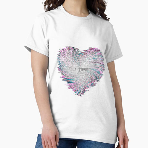"Statement Shirt "So tired" by SassyJhey