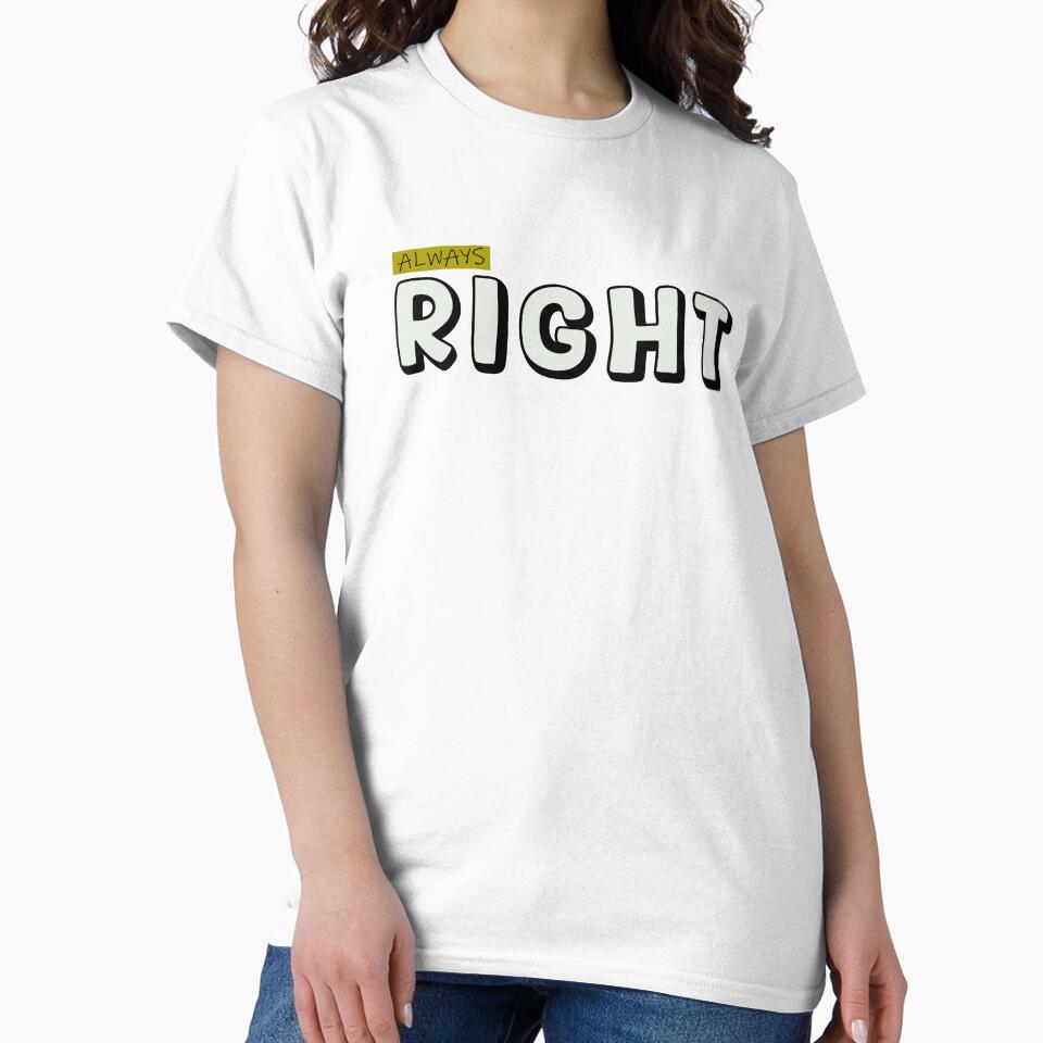 ALWAYS RIGHT by Tiir