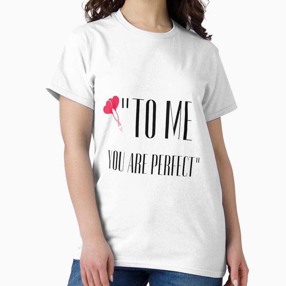 TO ME YOU ARE PERFECT by Ashalcheema