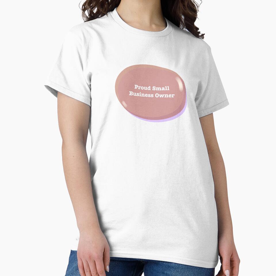 Proud Small Business Owner Oval Text Stickers Prints Posters Wall Art Magnet Home Coffee Cup Decoration TShirt Stationary Notebook Magnet Hat Kitchen Work School Office Redbubble Shop by Saritas Boutique Shop