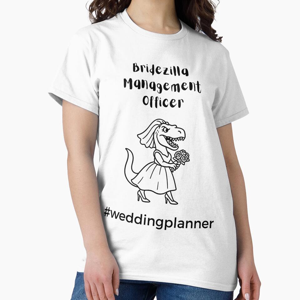 Bridezilla Management Officer - Wedding Planner by WildeAboutTees