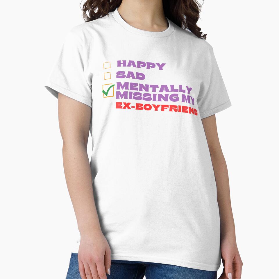 Mentally Missing My Ex-Boyfriend by Itsheartshop
