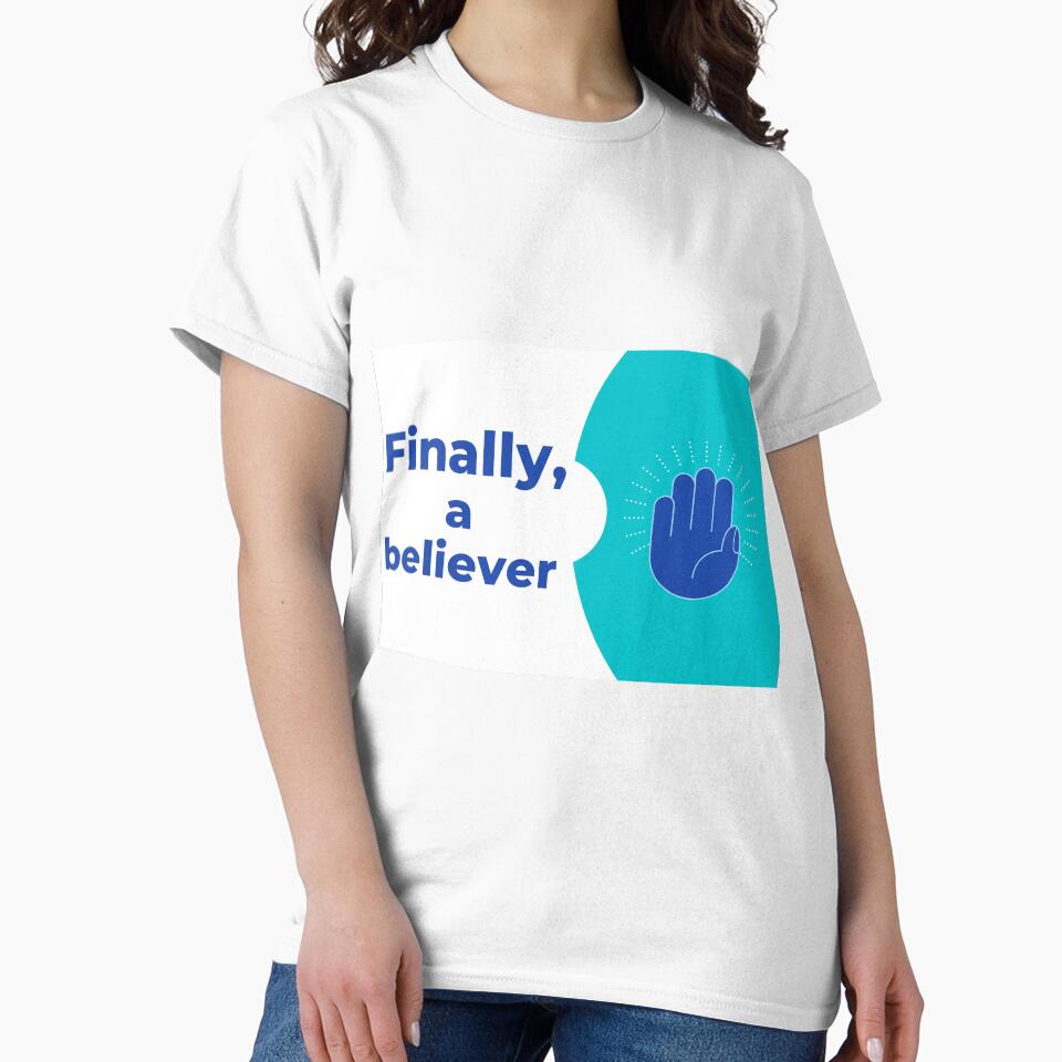 Finally, a believer by Raache shop by Raache