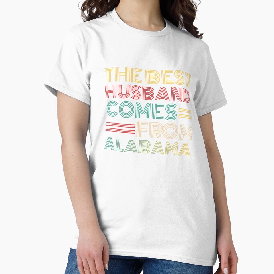 The Best Husband Comes From Alabama by Orange Pieces