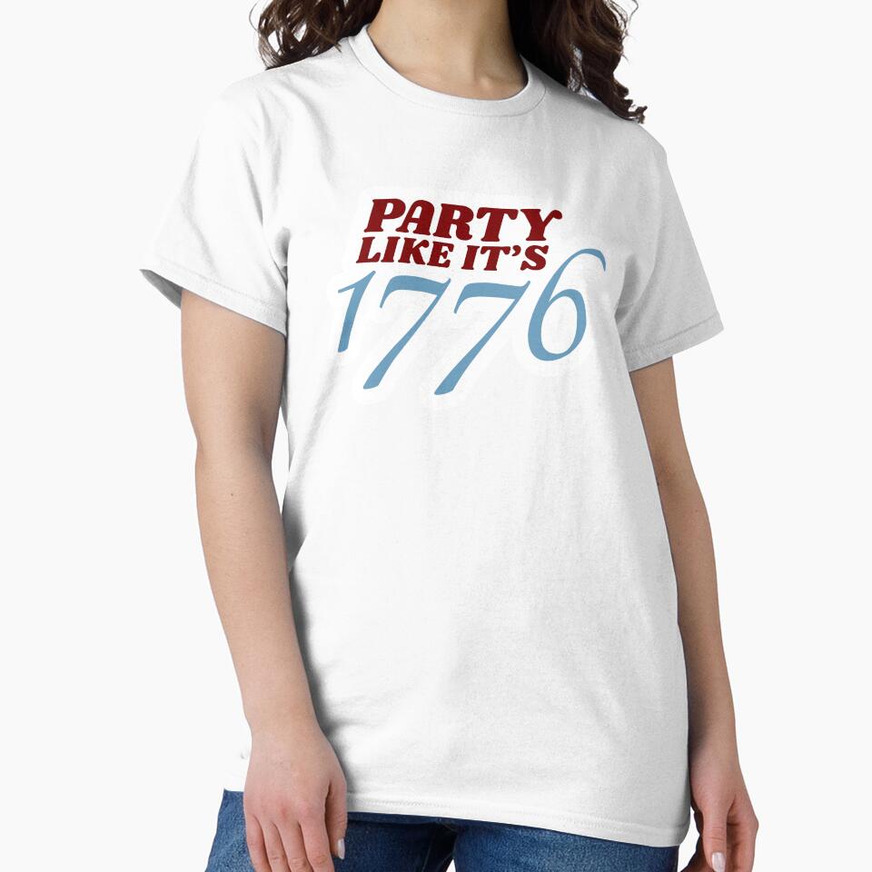 Party Like It's 1776 Funny Patriotic 250th Anniversary by budsthreads