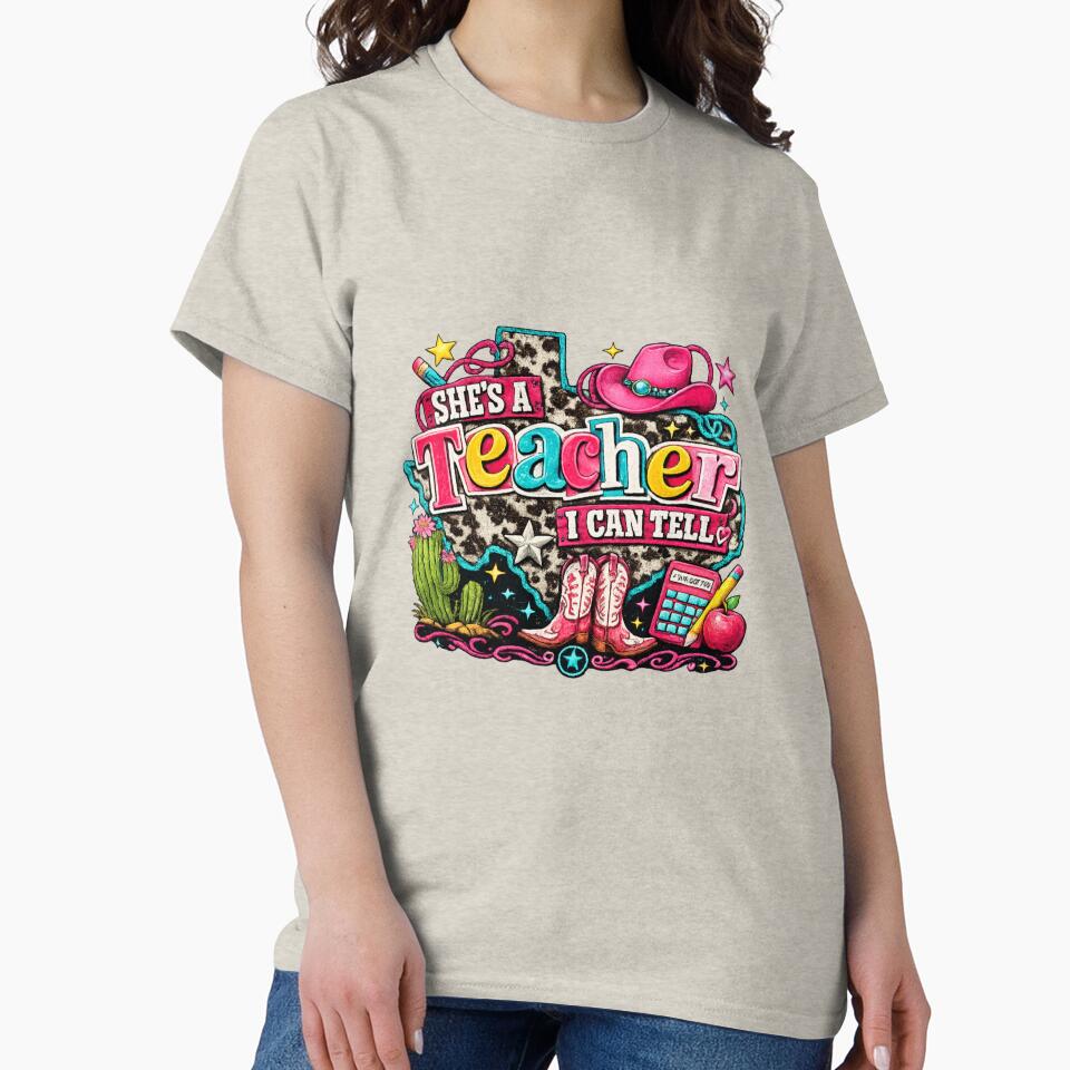 She's A Teacher I Can Tell by TexasPrintz