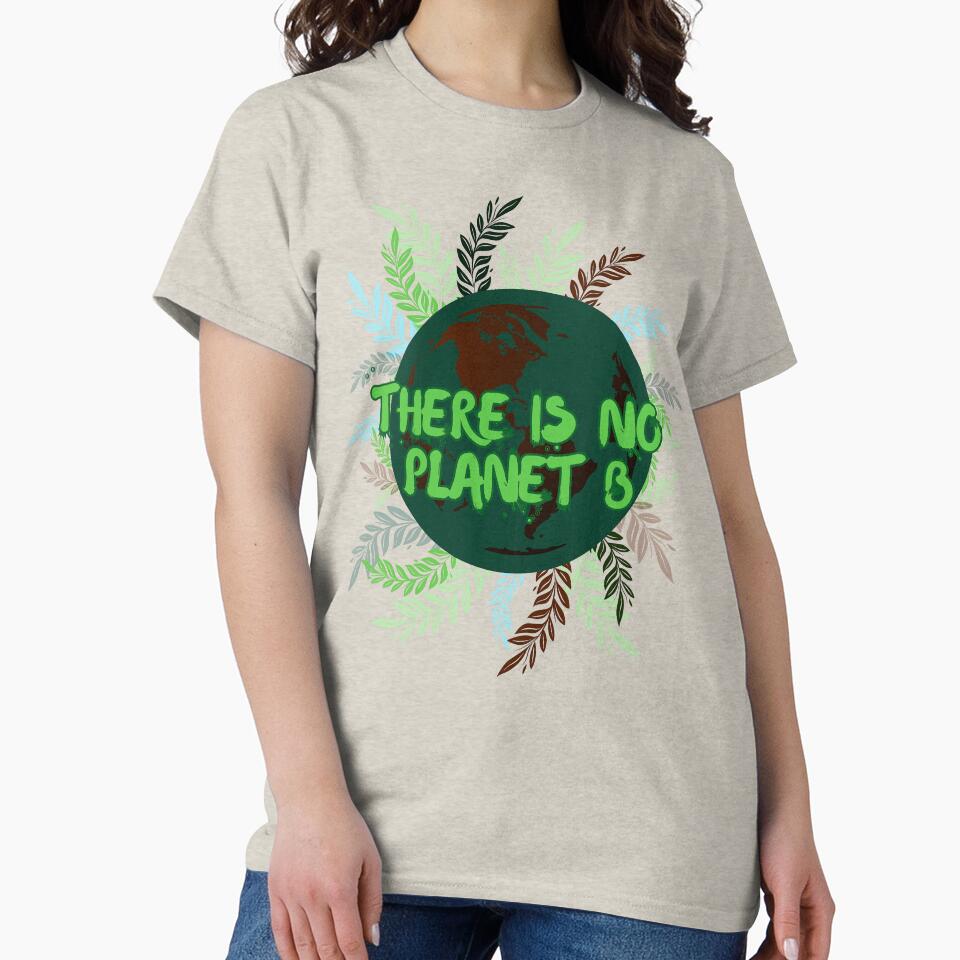 Planet Earth There Is No Planet B by aylastyle