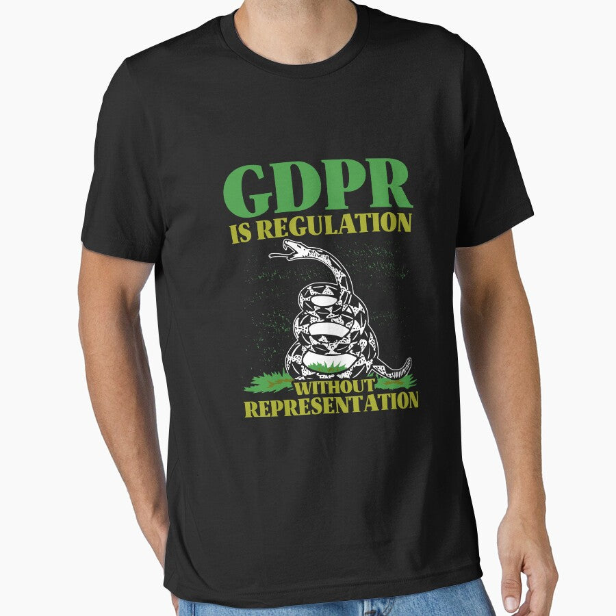 GDPR is Regulation without Representation by Gold Wings Tees