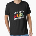 I'm not weird I'm a limited edition by Kyilestore