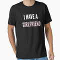 I HAVE A GIRLFRIEND by LAVITASTORE