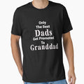 Only The Best Dads Get Promoted To Granddad Gifts For Grandpa by Hna789