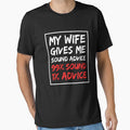 My wife gives me sound advice 99% sound 1% advice by T-shirt For You
