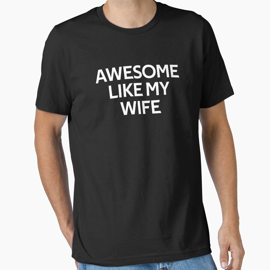 Awesome Like My Wife Funny Gifts by rachidhaz