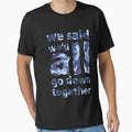 We Said We'd All Go Down Together by Rik Verbeek