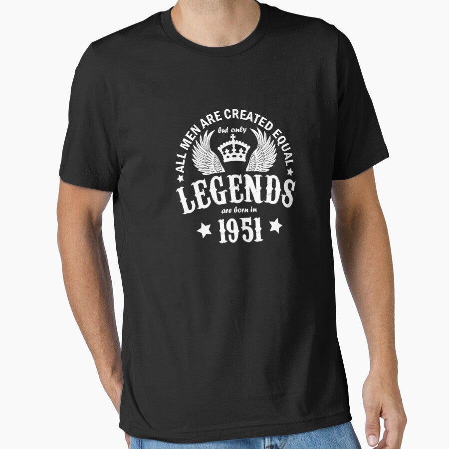 All Men are Created Equal But Only Legends are Born in 1951 by beloknet