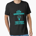 Event Coordinator T Shirt - I Solve Problems Gift Item Tee by watkinsmat