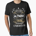 Altman Name Shirt It's An Altman Thing You Wouldn't Understand by AshToanTran