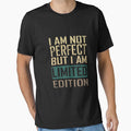 I Am Not Perfect But I Am Limited Edition by SimplyNun