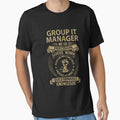 Group It Manager T Shirt - We Do Precision Job Gift Item Tee by smueller39