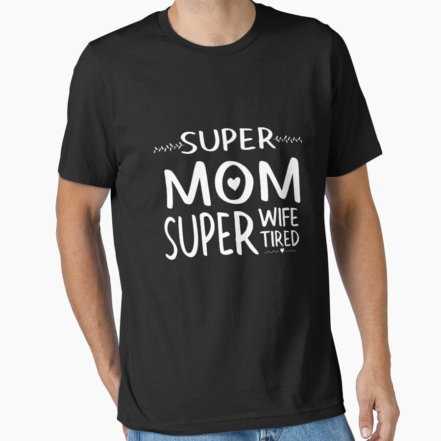 SUPER MOM SUPER WIFE SUPER TIRED FUNNY GIFT FOR MOM by goodprints shop