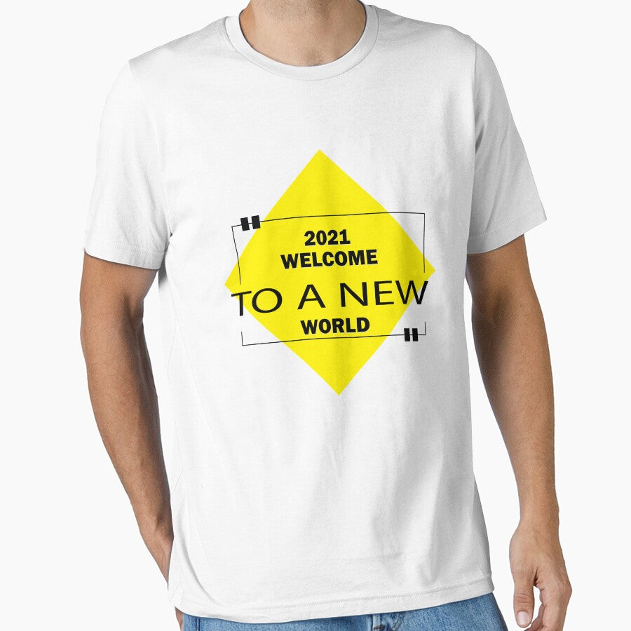 Welcome To A New World by Clothesify