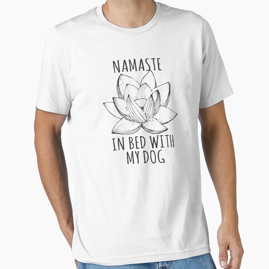 Namaste in Bed With My Dog Lotus Flower Graphic Funny Yoga and Dogs Lover Owner Gift by alenaz