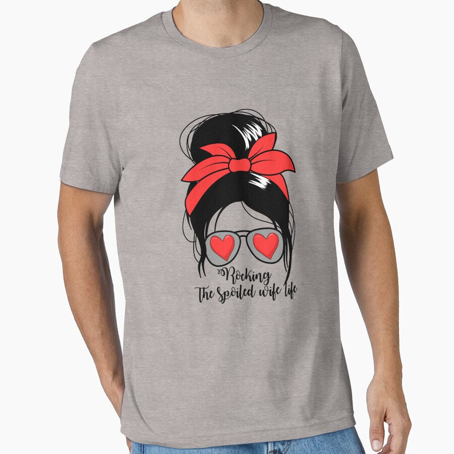 Women's Rocking Spoiled Wife Life Messy Bun Spoiled Wife Gear by DynamicDesign