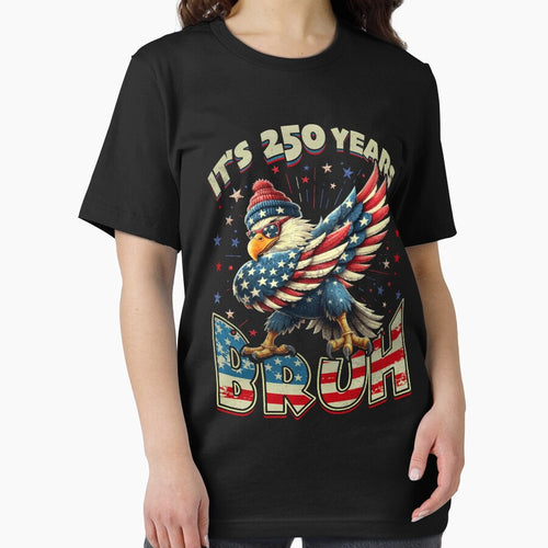 250 Years Bruh 250th Anniversary USA Eagle 4th of July by schoolofbullies