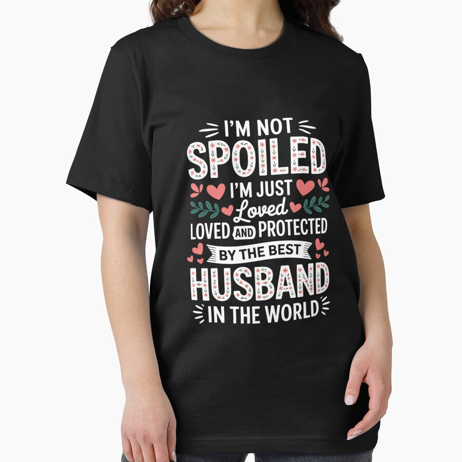 I_m Not Spoiled I_m Just Loved And Protected By Best Husband by JaskconLIfe23