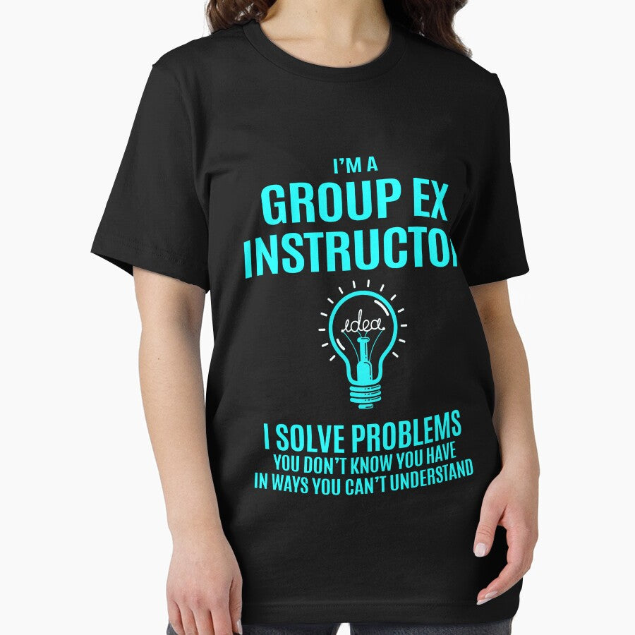 Group Ex Instructor T Shirt - Group Ex Instructor I Solve Problems Gift Item Tee by elviakenni