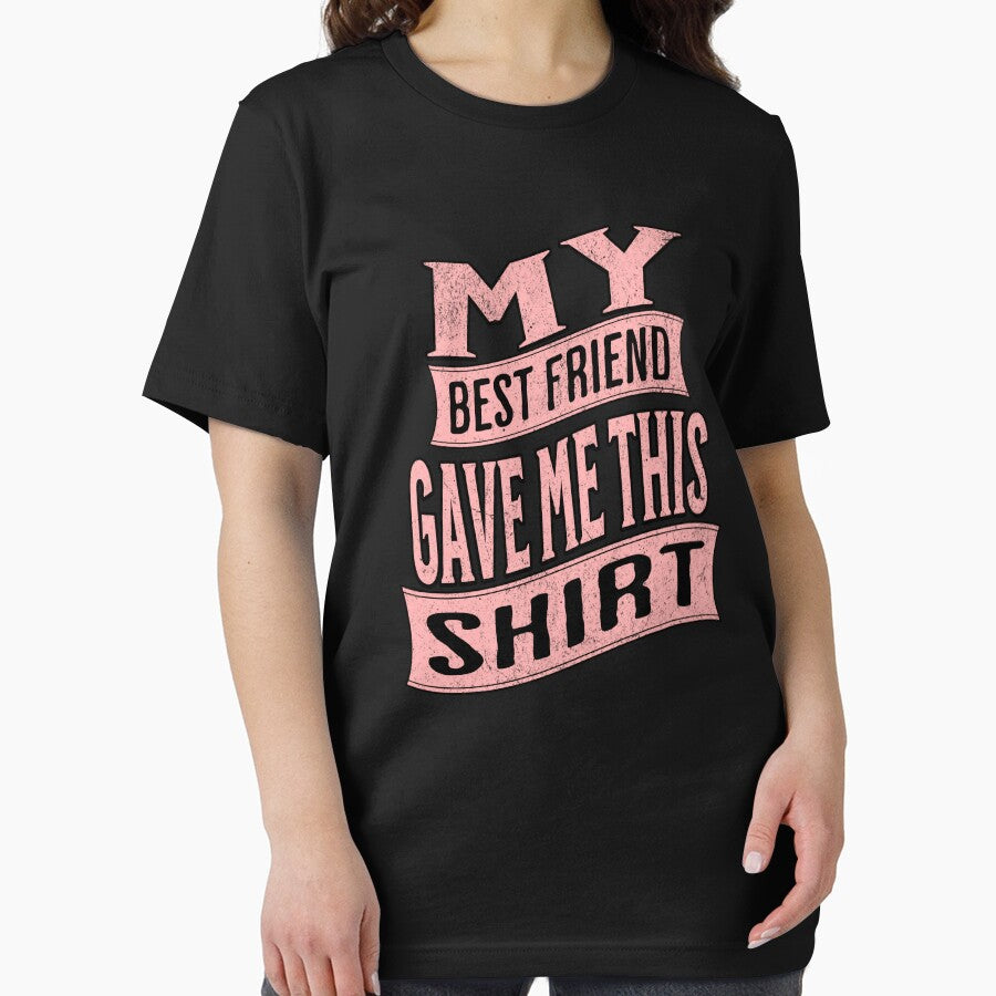 My best friend gave me this _.My best friend gave me this shirt. by CeliaZnx