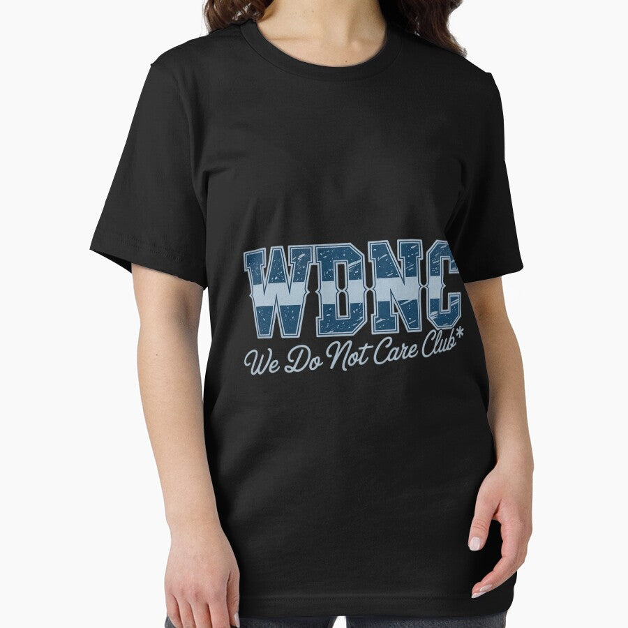 WDNC Club  We Do Not Care, Denim Jeans Style Graphic by itsnothatweird