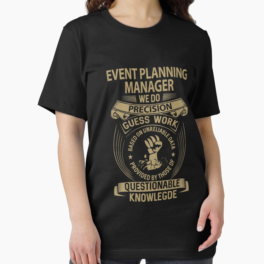 Event Planning Manager T Shirt - We Do Precision Job Gift Item Tee by smueller39