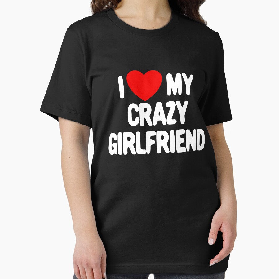 I Love My Crazy Girlfriend Heart Love My Crazy Girlfriend Gear by DynamicDesign